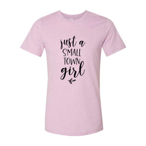 🤠 Just A Small Town Girl Tee – Ring Spun Cotton Comfort