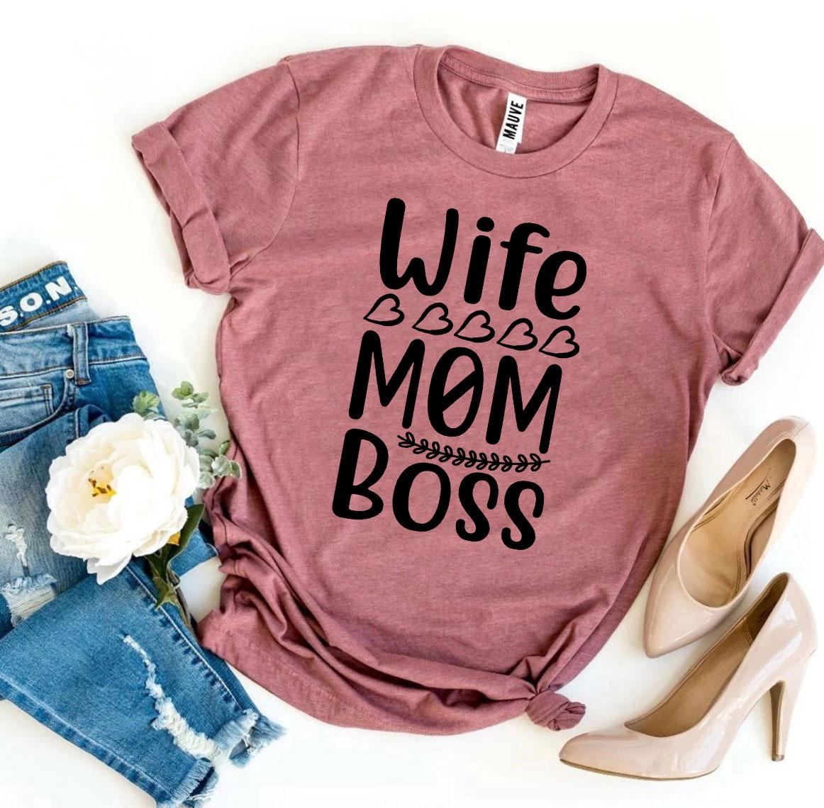 πͺ Wife. Mom. Boss. T-Shirt β Because You Run It All