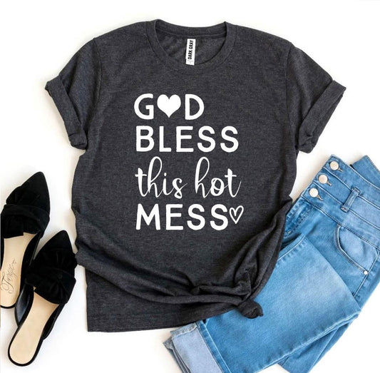 God Bless This Hot Mess 🙌🔥 T-Shirt | Bella + Canvas Soft Cotton Tee
