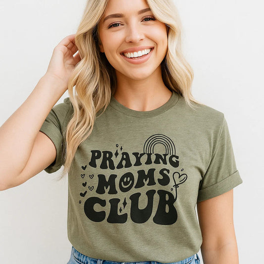 👭 Praying Moms Club Tee – Faith, Strength & Sisterhood